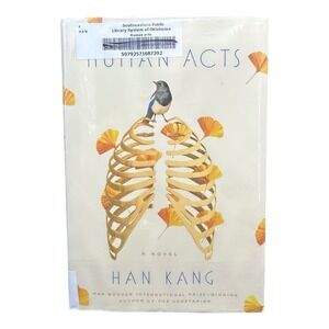 Human Acts Han Kang First US Edition Hardcover Novel Gwangju Uprising 2016